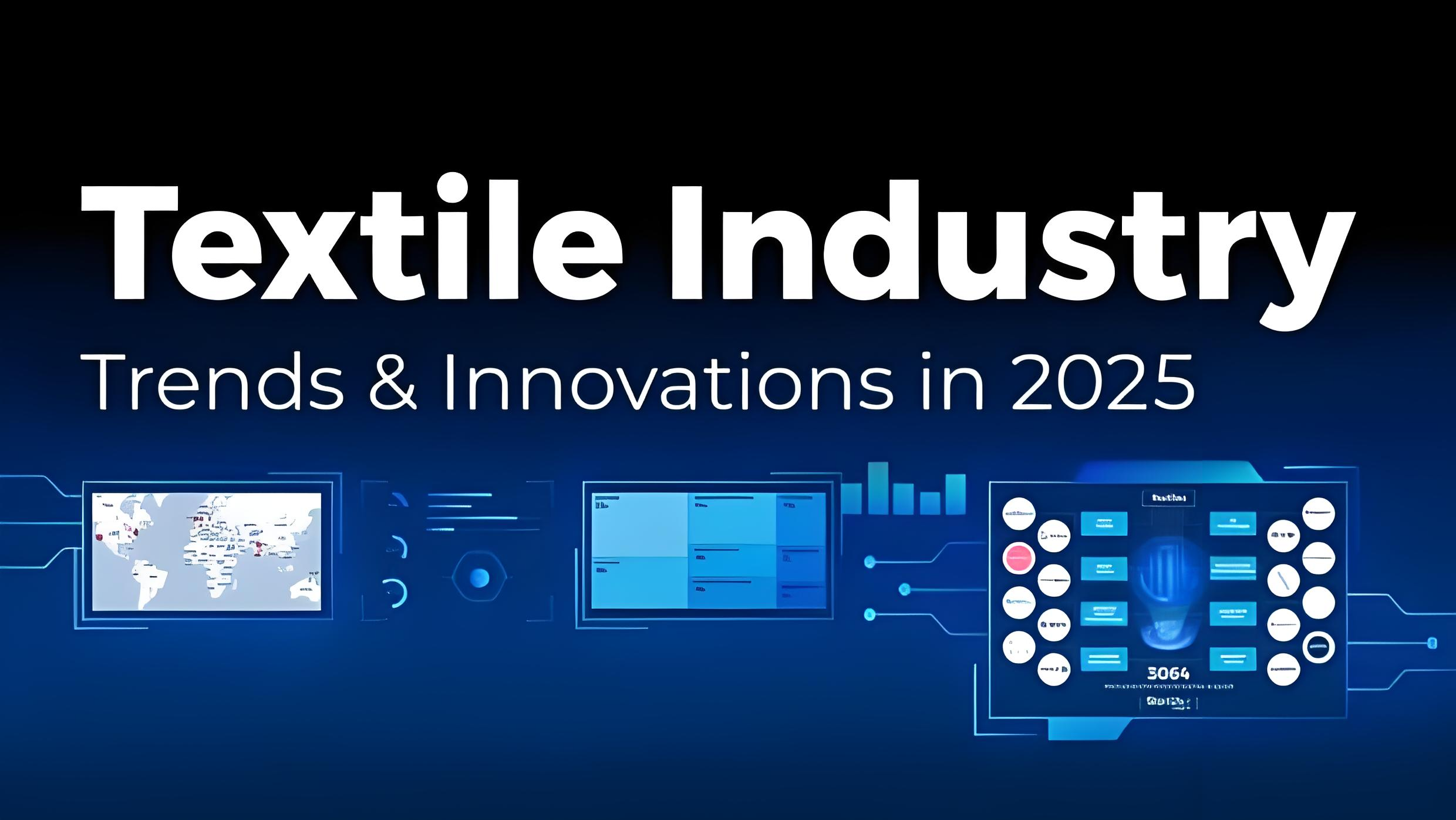 New Materials and Technological Innovations in the Textile Industry in 2025